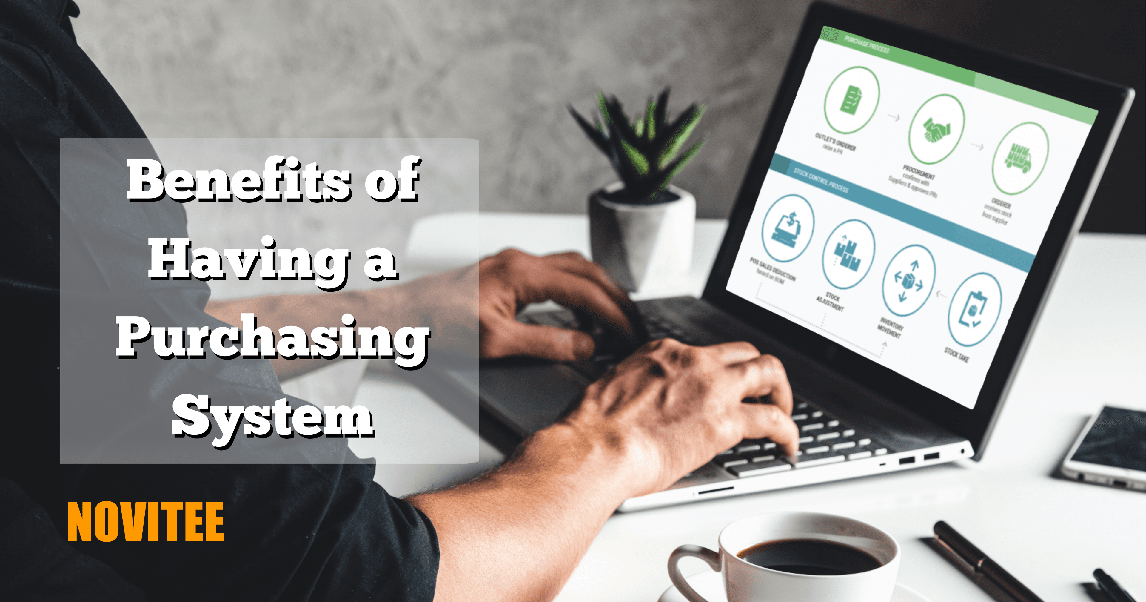 Benefits of Having a Purchasing System